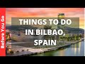 Bilbao spain travel guide 12 best things to do in bilbao