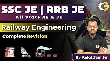 Complete Revision | Railway Engineering | Ankit Jain Sir | #sscje #gblions #rrbje #civilengineering