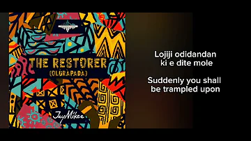 Restorer (Olurapada) Lyrics video || JayMikee’s Latest single