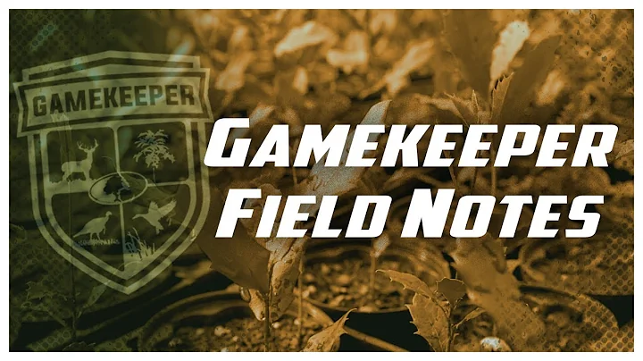 Gamekeepers TV - Episode 7: Gamekeeper Field Notes