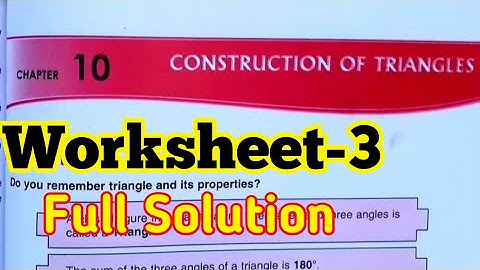 ||Construction Of Triangles Worksheet-3||DAV Class 7 Maths Ch-10 WS-3 Solution||Study With Deep||
