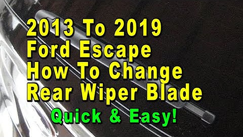 2013 To 2019 Ford Escape How To Change Rear Wiper Blade With Size & Part Numbers - Quick & Easy