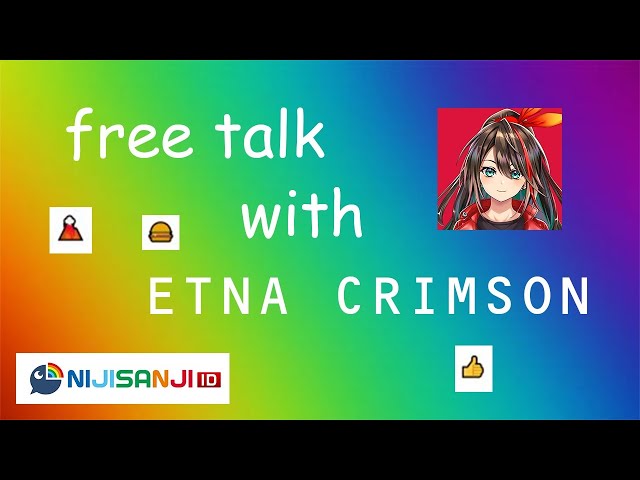 【 Free Talk 】LET'S TALK WITH ETNA!!!【 NIJISANJI ID 】のサムネイル