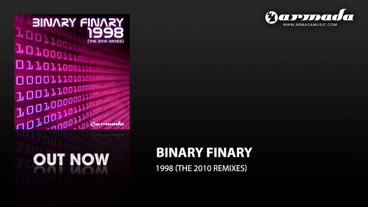 Binary Finary - 1998 (2010 Mix) - YouTube