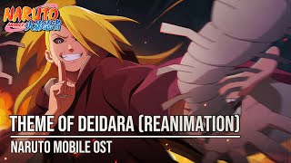 Naruto Mobile OST - Theme of Deidara (Reanimation)