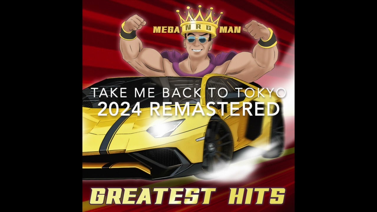 YouTubeでTake Me Back To Tokyo 2024 Remastered by MEGA NRG MANを視聴