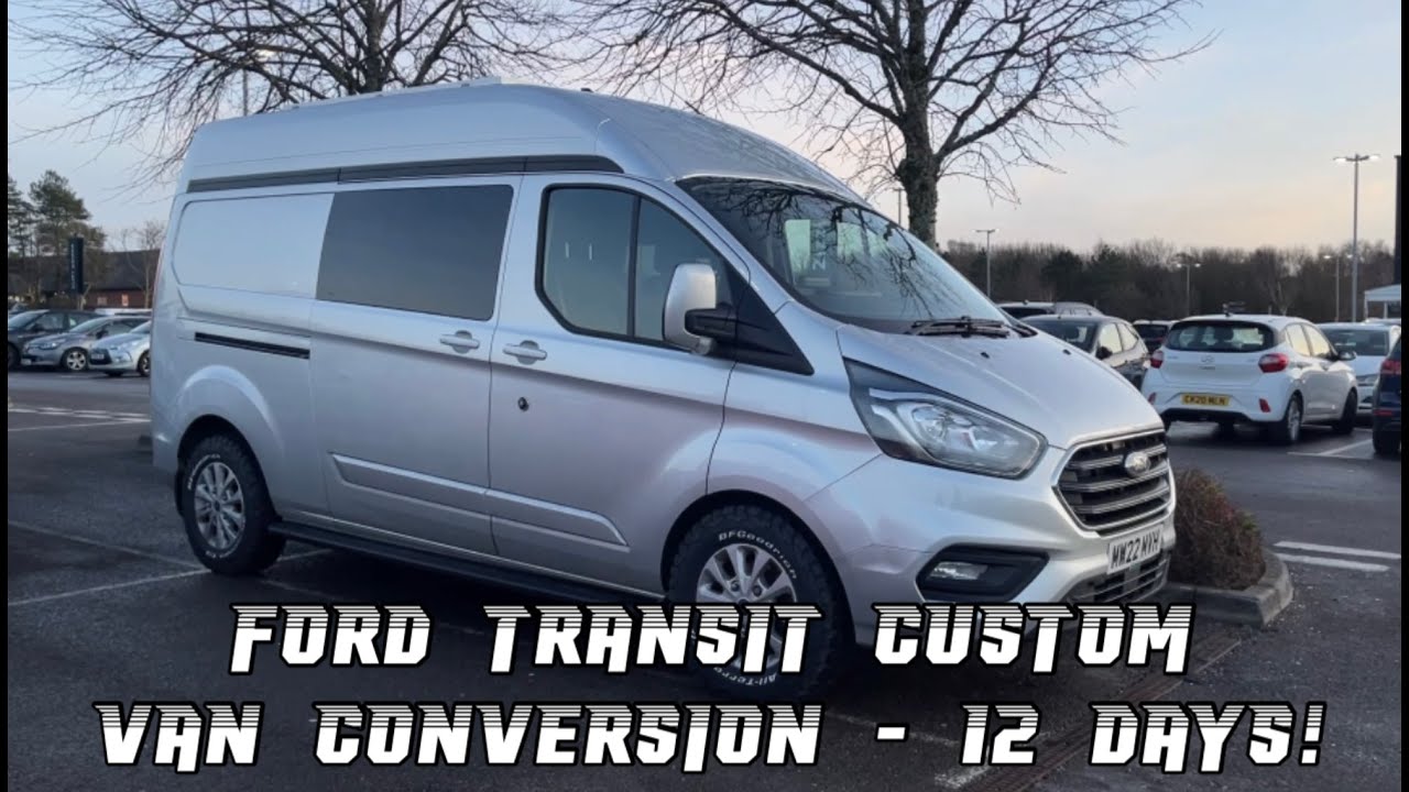 Ford Transit Custom DIY Van Conversion - 12 days from start to finish - budget £4K
