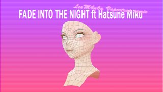 Fade Into The Night (LesM4n6a Vaportrap remix)