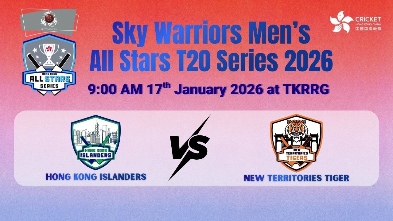 Sky Warriors Men's All Stars T20 Series 2026 Hong Kong Islanders vs New Territories Tiger Day 3