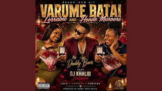 Batai Lorraine na Honde-Daddy Baris-Dj Khalid Zimbabwe