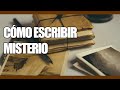 Cómo Escribir una Novela de Misterio