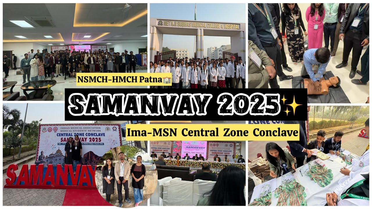 SAMANVAY 2025 ⚕️✨ | IMA-MSN Central Zone Conclave 🩺 | NSMCH-HMCH Patna 🏥 | Ananya Singh MBBS 👩‍⚕️