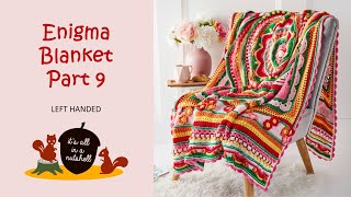 Enigma Blanket - Part 9 - Left Handed