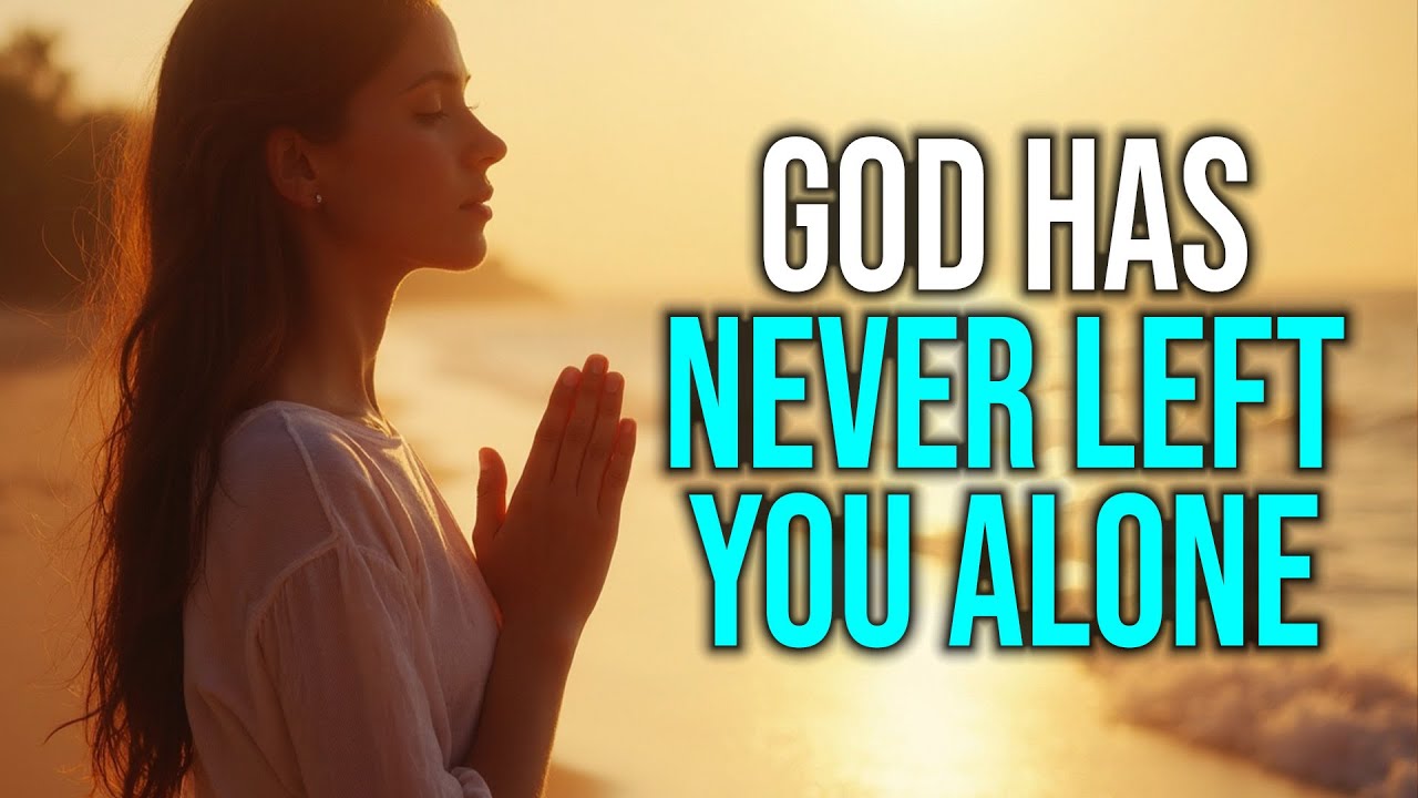 God Has Never Left You Alone | Powerful Message | Morning Prayer - YouTube