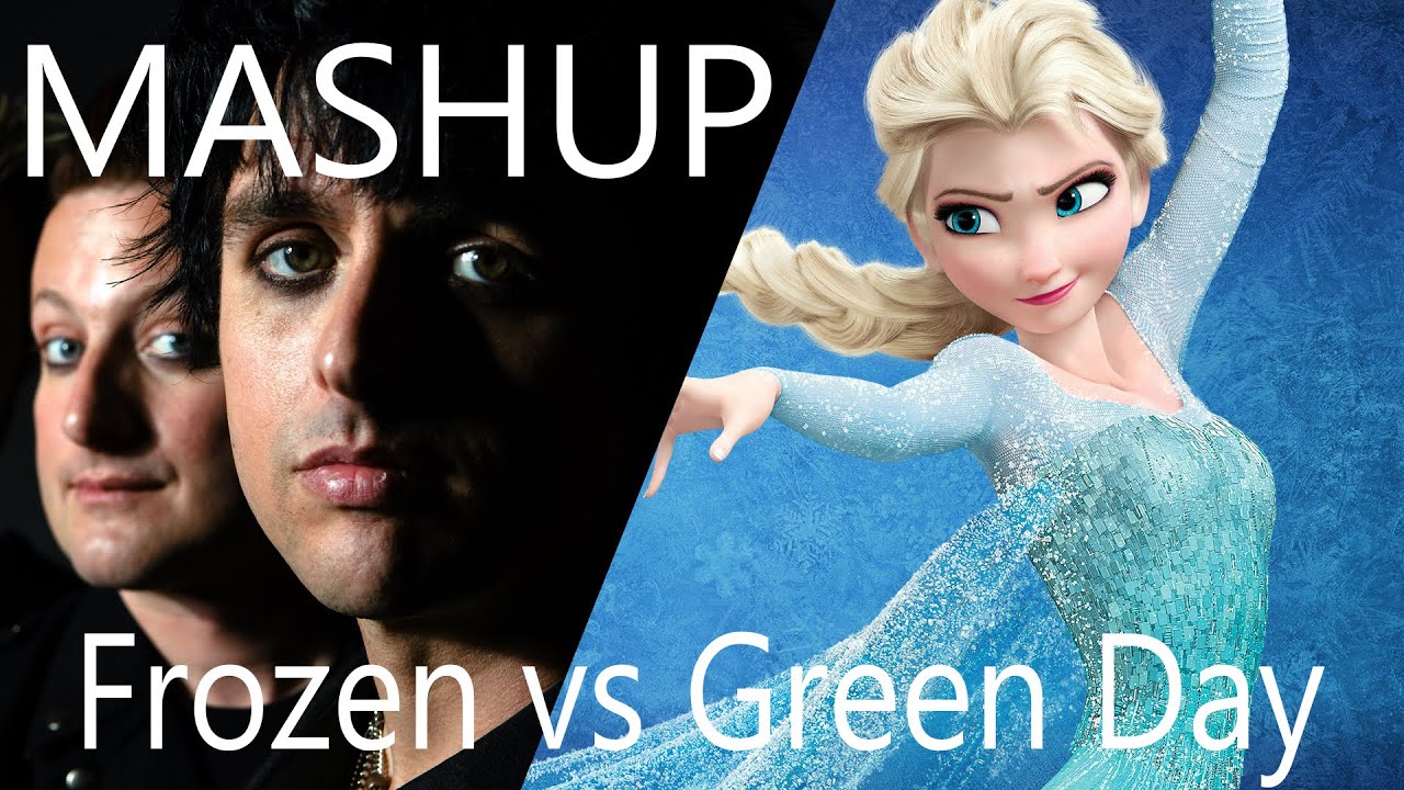 [Mashup] Boulevard of Frozen Dreams (Green Day vs Frozen Soundtrack