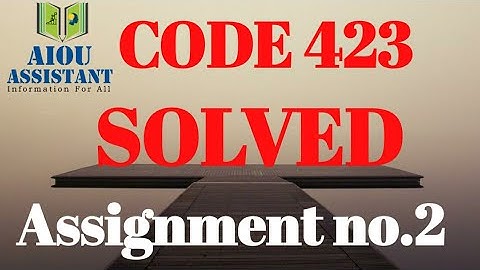 aiou solved assignment autumn 2020 || code 423