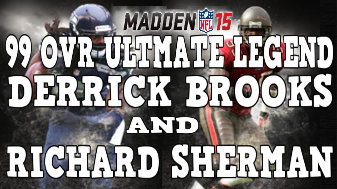 Madden 15 Ultimate Team Pack Opening ULTIMATE LEGEND DERRICK BROOKS & RICHARD SHERMAN! MUT