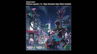 Battle Zone - Pokémon LEGENDS: Z-A + Mega Dimension Super Music Collection