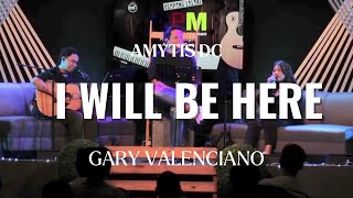 Amytis DC - I Will Be Here by Gary Valenciano