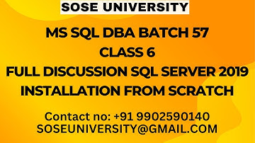 Batch 57 MS Sql DBA Class 6 Full Discussion Sql Server 2019 Installation || Contact +91 9902590140