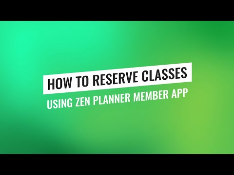 Class Reservation using Zen Planner Member App