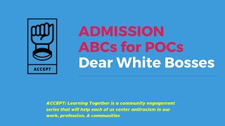 Admissions ABCs for POCs: Dear White Bosses