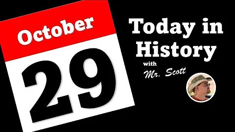 Today in History ~ October 29