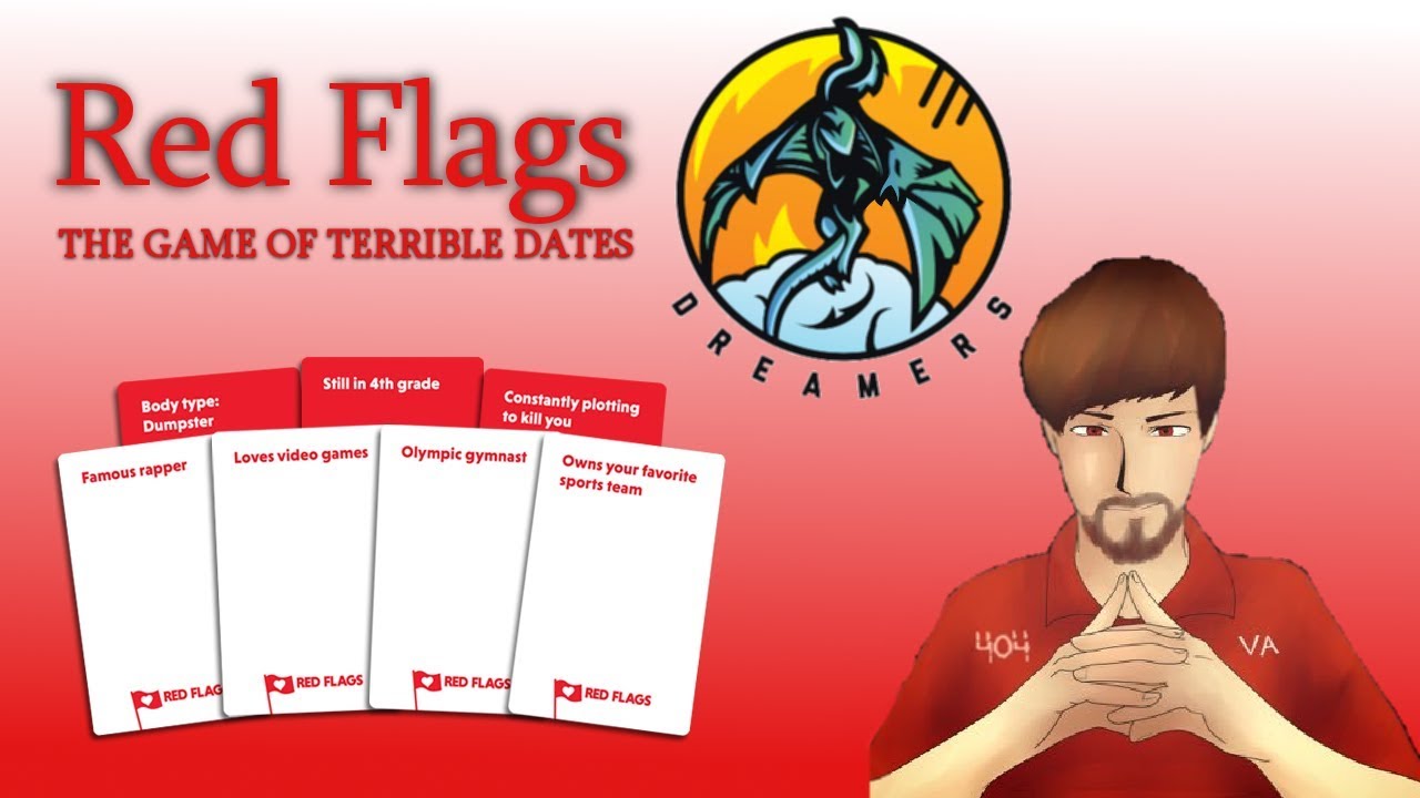 DREAM DATES? KEEP DREAMING! Red Flags Card Game (ft. The Dreamers