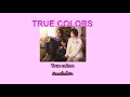 True colors Thai sub/ซับไทย
