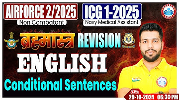 Airforce X & Y Group Classes | ICG GD DB English ब्रह्मास्त्र Revision Class | Conditional Sentences
