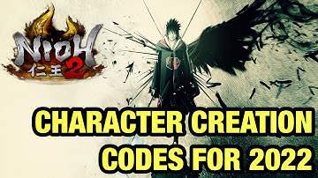 Nioh 2 [仁王2] More Character Creation Codes for 2022 (PS4/PS5)