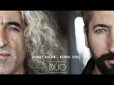 Ahmet Aslan & Kemal Dinç - Gül Yüzlü Sevdiğim [ Duo © 2017 Kalan Müzik ]