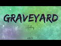 Halsey  graveyard lyrics  sing along