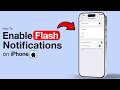 How to Enable Flash Notifications on iPhone - Step by Step