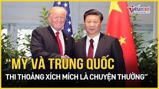 Ông Tập Cận Bình Mỹ Và Trung Quốc Thỉnh Thoảng Có Xích Mích Là Điều Bình Thường Báo Vietnamnet