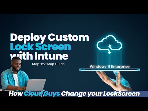 Deploy Custom Lock Screen with Intune | Step-by-Step Guide - YouTube
