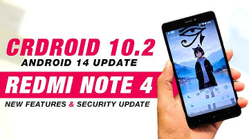 CrDroid 10.2 Update For Redmi Note 4 | Android 14 | New Features & February Security Patch
