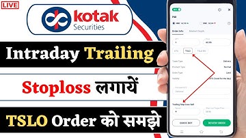 How to place Trailing stoploss in Kotak Securities || Trailing SL & BO in Kotak Securities