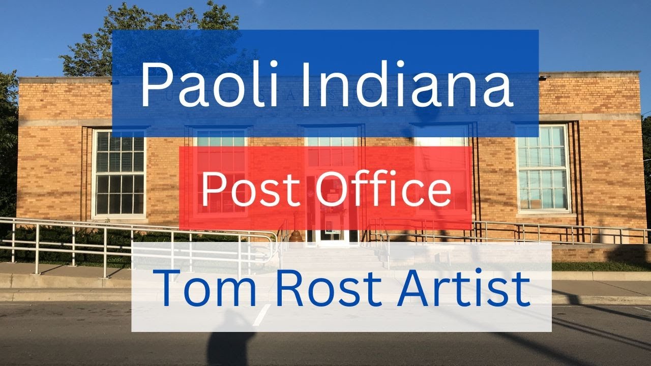 Paoli Indiana Post Office Building and Mural. YouTube