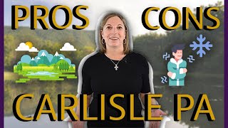 Living In Carlisle PA Pros and Cons
