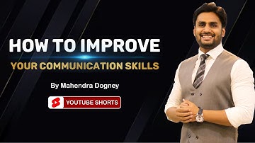 How To Improve Your Communication Skills | best motivational video in hin by Mahendra Dogney #shorts