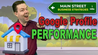 Information Checking Performance in Google Business Profiles - Main Street Business Strategies Update