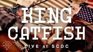 King Catfish - Live at SCDC Episode 11