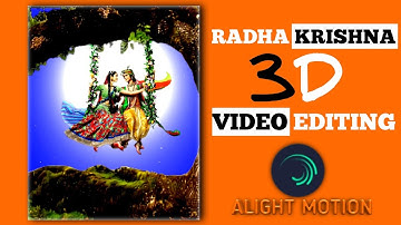 New Trending 3D Radha Krishna Video Editing Hindi/ Alight motion Tutorial Photo moving Video Editing