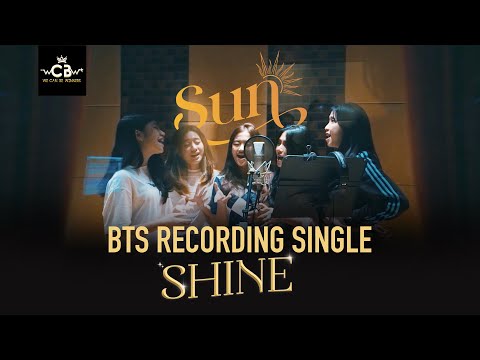 BEHIND THE SUN Eps.3 | We Can Be Winners SUN Recording Single Debut 'Shine'