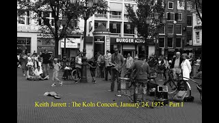 Keith Jarrett : The Koln Concert, January 24, 1975, Part l