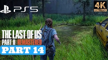 The Last of Us Part 2 Remastered Gameplay Walkthrough (PS5) - PART 14- STALKERS