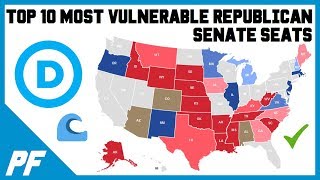 Top 10 Vulnerable 2020 Republican Senate Seats - 2020 Senate Elections Predictions