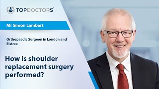 How is shoulder replacement surgery performed? - Online interview