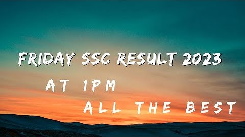 Online SSC result|Friday 23|pm|http://mahresult.nic.inOnline SSC resultFriday 2nd June 23Time